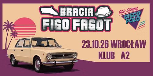Oldschool Disco Polo Bracia FigoFagot