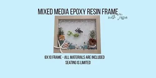 Mixed Media Epoxy Resin Frame - with Jessie 