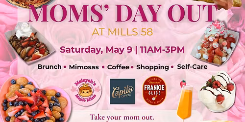 Moms' Day Out at Mills 58