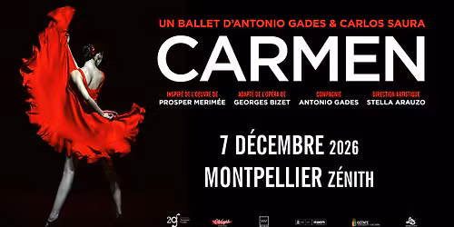 CARMEN \u2022 MONTPELLIER \u2022 Z\u00c9NITH SUD \u2022 7 D\u00c9CEMBRE 2026