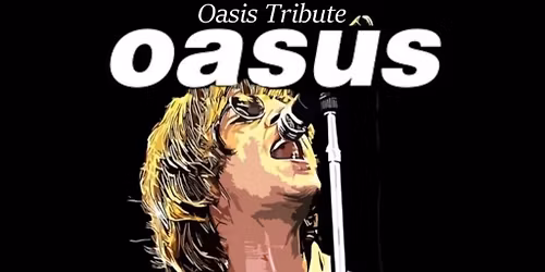 Oasus The Ultimate Oasis Tribute Experience
