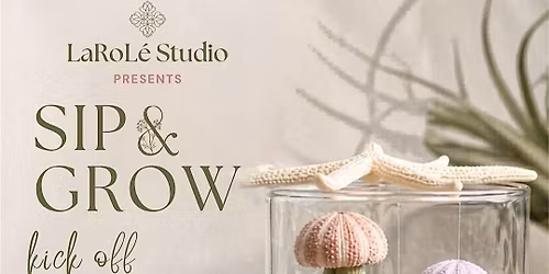 Sip & Grow: Botanical Workshop