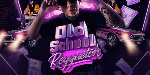 Old School Reggaeton The Final Party