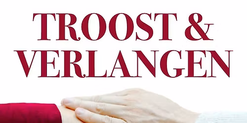 Troost & Verlangen