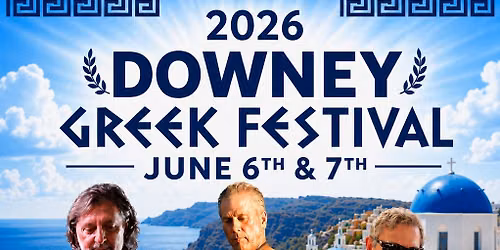 2026 Downey Greek Food Festival