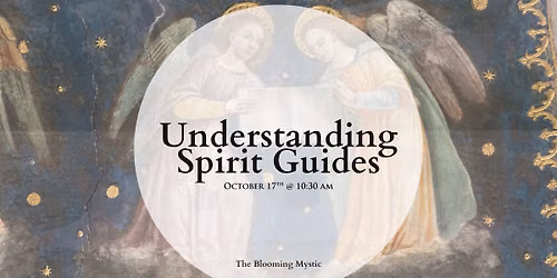Understanding Spirit Guides