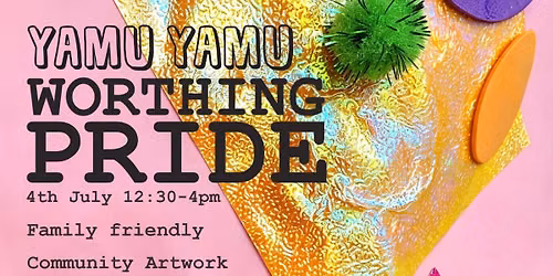 🦄 Worthing Pride, Yamu Style! 🦄🏳️‍🌈🏳️‍⚧️ — 134 Montague Street, Worthing