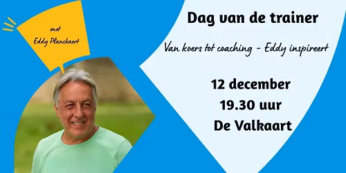 Van koers tot coaching - Eddy inspireert - Dag van de trainer