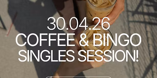 Thursday | COFFEE & BINGO SINGLES SOCIAL! | Edinburgh