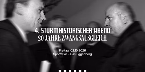 4. Sturmhistorischer Themenabend \u2013 20 Jahre Zwangsausgleich