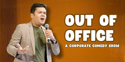 Out of Office - Corporate Comedy Special