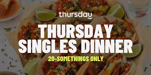 Thursday | The Rooftop Singles Dinner (Age 20-somethings) | Calgary