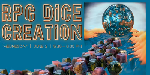 RPG Dice Creation Workshop
