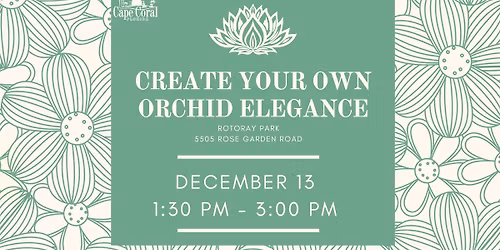 Create Your Own Orchid Elegance at Rotary Park