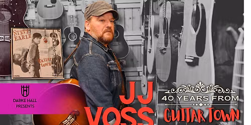 Darke Hall Presents JJ VOSS 40 Years from Guitar Town