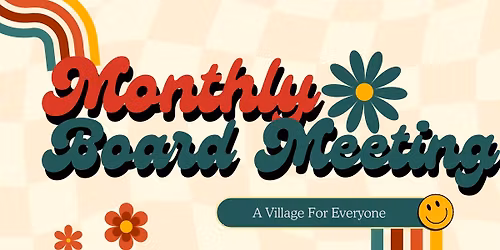 Monthly Board Meeting