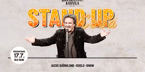 Pe 17.7. Koivurannan stand up -kes\u00e4 Jacke Bj\u00f6rklund Stand Up Show