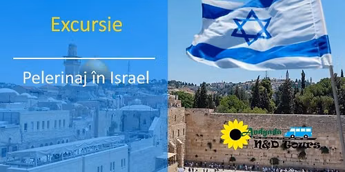 Pelerinaj in Israel 