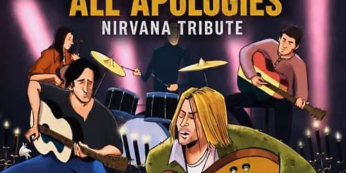 Nirvana Live Tribute: Sunday Brunch Sing-Along with All Apologies