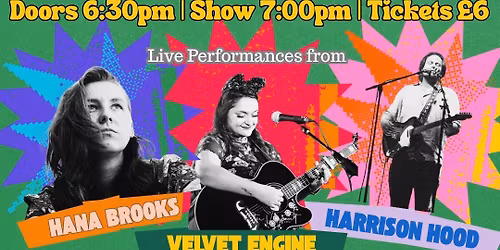 Songs in the Mezzanine with Velvet Engine, Hana Brooks & Harrison Hood