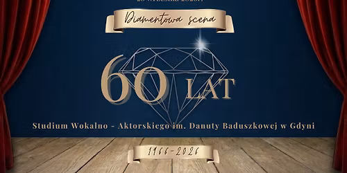 \ud83d\udc8eDIAMENTOWY JUBILEUSZ - 60-lecie "Studium Baduszkowej" \ud83d\udc8e