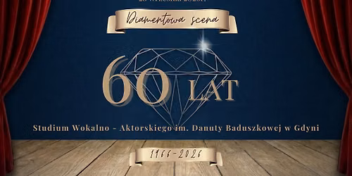 \ud83d\udc8eDIAMENTOWY JUBILEUSZ - 60-lecie "Studium Baduszkowej" \ud83d\udc8e