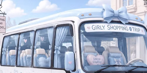 GIRLS FESTIVE SHOPPING TRIPS STARTING NOV 2026