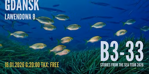 Koncert: B3-33 \/ Lawendowa 8 \/ Gda\u0144sk