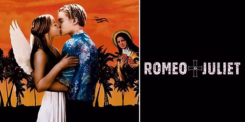 Romeo + Juliet (12) Open Air Cinema by Sundown