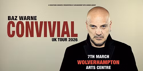 Baz Warne @ Wolverhampton Arts Centre
