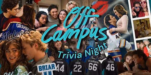 OFF CAMPUS TRIVIA NIGHT