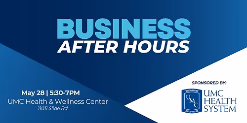 Business After Hours sponsored by UMC