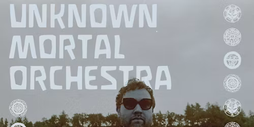 Unknown Mortal Orchestra | Nalen, Stockholm