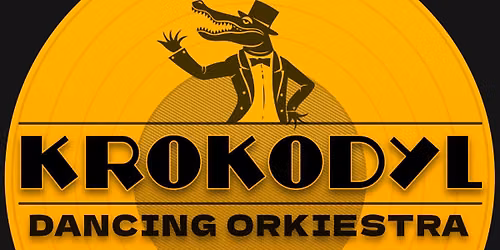 Sosnowiec: Krokodyl Dancing Orkiestra — MUZA