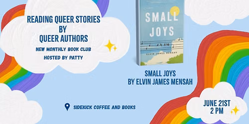 Reading Queer Stories by Queer Authors Book Club | Small Joys by Elvin James Mensah
