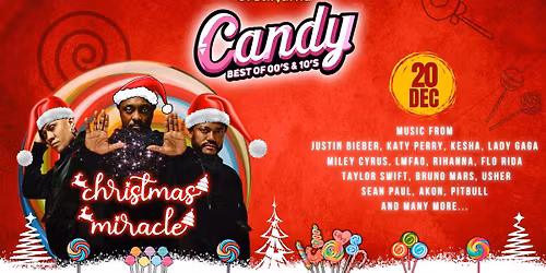 CANDY (00's & 10's Pop Hits) \ud83c\udf6d X-MAS MIRACLE @ Cvetli\u010darna 20.12.