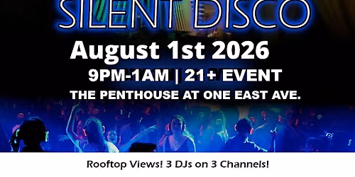 Rooftop Silent Disco @ The Penthouse - August 1st!