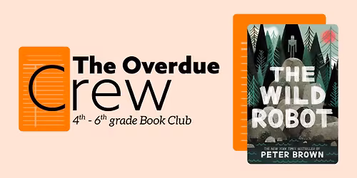 The Overdue Crew (4th-6th grade book club)
