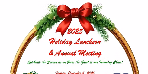 2025 Holiday Luncheon & Annual Meeting