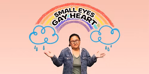 Small Eyes, Gay Heart: Stand-Up with Diana Hong