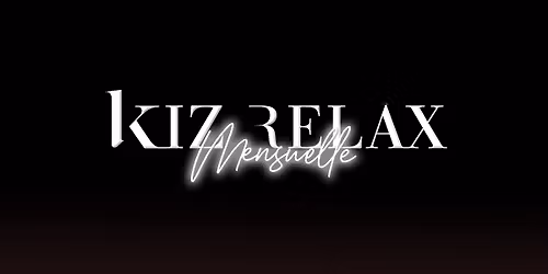 KIZ RELAX mensuelle - Milady