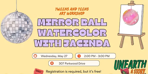 Tweens & Teens Art Workshop: Mirror Ball Watercolor with Jacinda