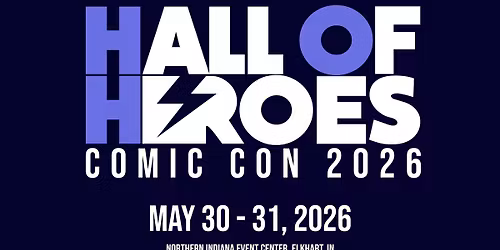 Hall of Heroes Comic Con 2026