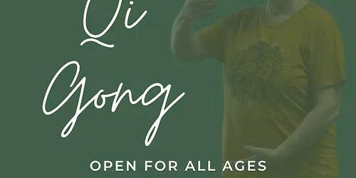 Tai Ji Qi Gong - every Monday at 5:30p