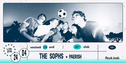 The Sophs + Paerish \u2219 L'A\u00e9ronef\u23a5Club