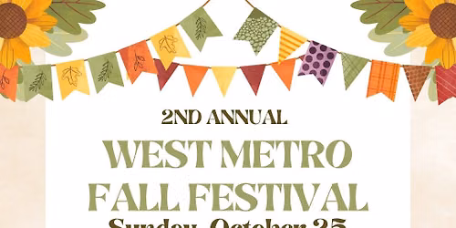 2nd Annual West Metro Fall Festival 