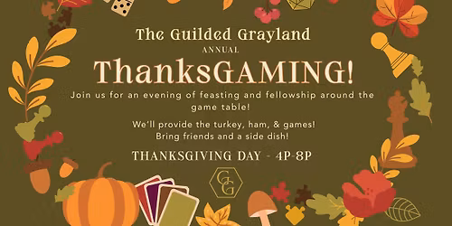 ThanksGAMING at The Guilded Grayland