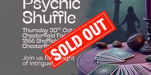 *SOLD OUT* Psychic Shuffle Evening in Chesterfield