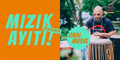 Mizik Ayiti! Residency | Okai Musik | Jan 29, 2025