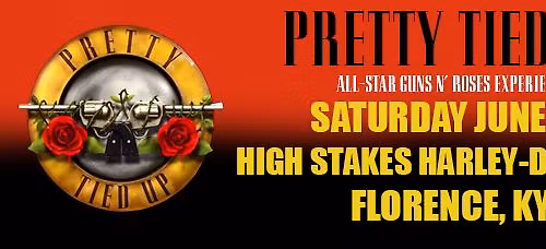 Pretty Tied Up (All-Star Guns N' Roses Experience) - High Stakes Harley-Davidson